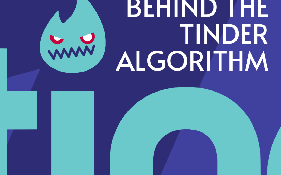 Bad Robots – Behind the Tinder Algorithm- the Unknown Truth about Tinder